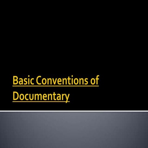 Basic conventions of documentary