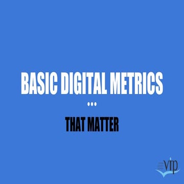 Basic digital metrics that matter