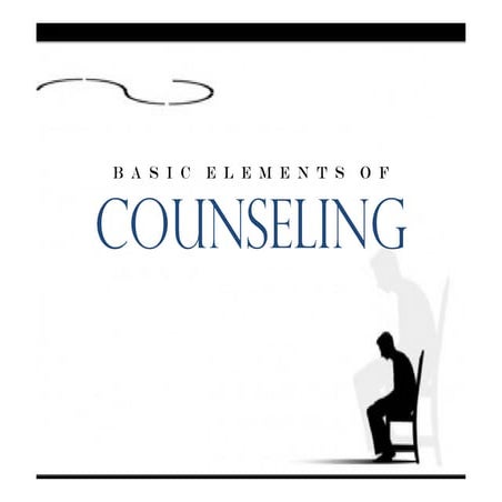 Basic elements of Counselling