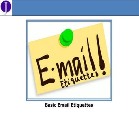 Basic email  etiquettes