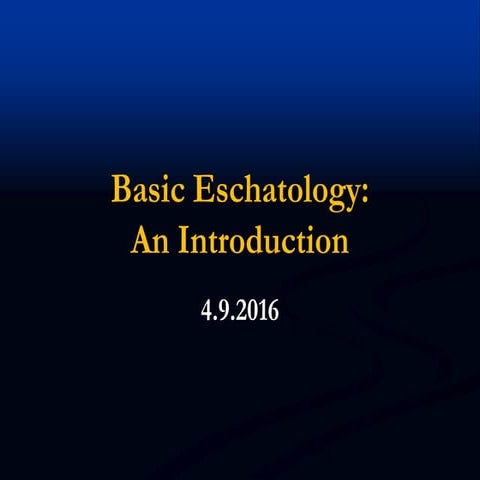 Basic Eschatology: An Introduction