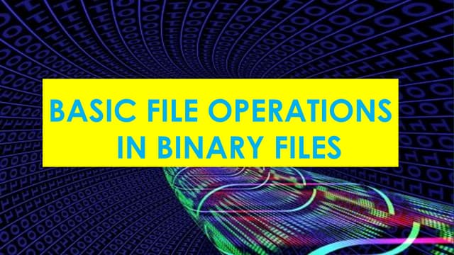 Basic file operations CBSE class xii  ln 7
