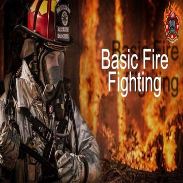 BASIC FIRE FIGHTING.pptx dasar-dasar terjadinya api | PPTX