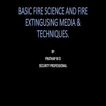 Basic fire science and fire extingusing techniques
