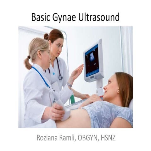 Basic gynae ultrasound