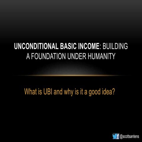 Unconditional Basic Income: Building a Foundation Under Humanity