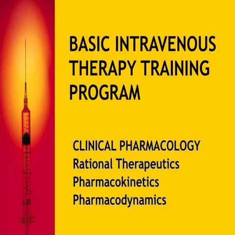Basic Intravenous Therapy 2: Pharmacology, Rational Therapy, Pharmacodynamics...