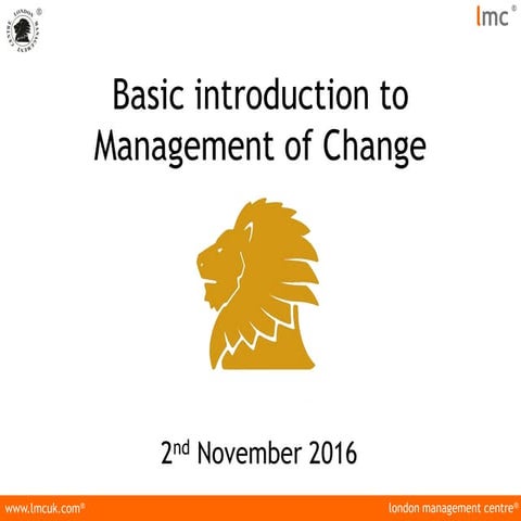 Basic introduction to  management of change lmc