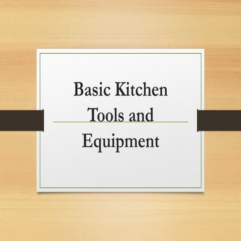 Basic Kitchen Tools and Equipment.ppt Lecture