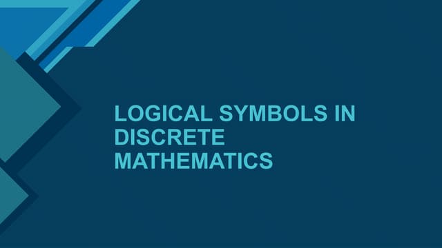 basic LOGICAL SYMBOLS IN DISCRETE MATHEMATICS (1).pptx