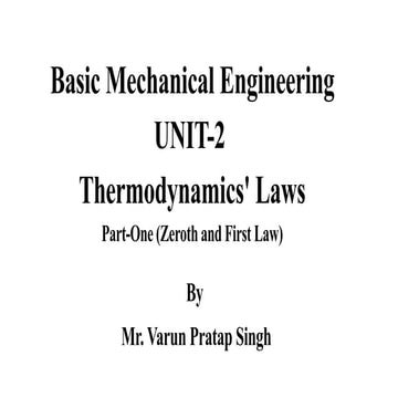 Basic mechanical engineering (BMET-101/102)unit 2 (part-1) thermodynamics law...