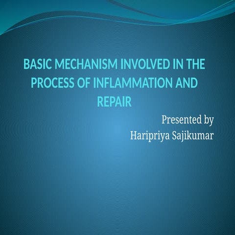 BASIC MECHANISM INVOLVED IN THE PROCESS OF INFLAMMATION (1)-1.pptx
