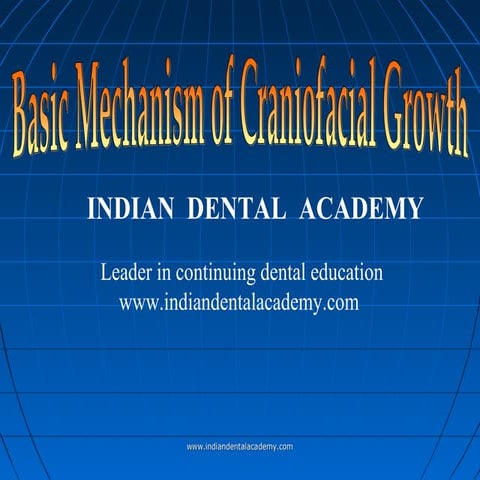 Basic mechanism of craniofacial growth /certified fixed orthodontic courses b...
