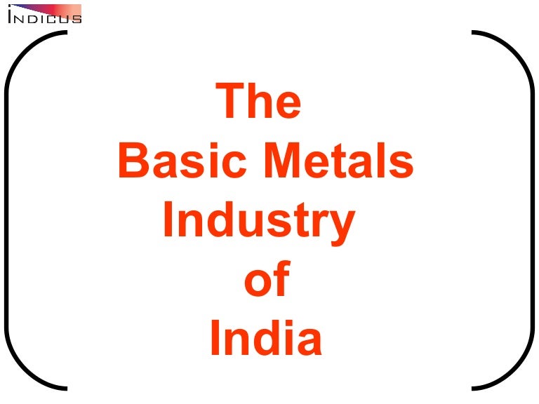 The Basic Metals Industry of India