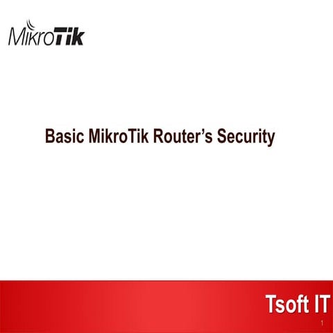 best Basic Mikrotik Routers security primer