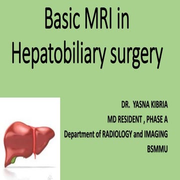 Basic MRI in hepatobiliary surgery.pptx