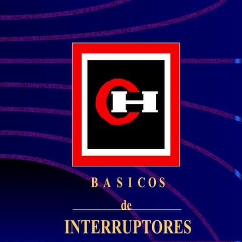 BASICO DE INTERRUPTORES de potencia electria.ppt