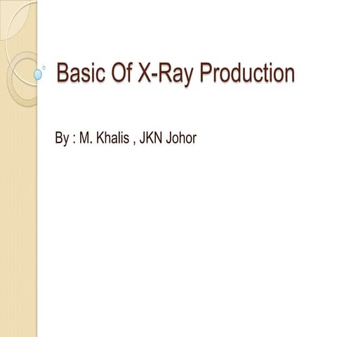 Basic of x ray production