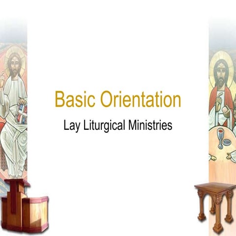 Basic Orientation Lay Liturgical Ministry.pptx