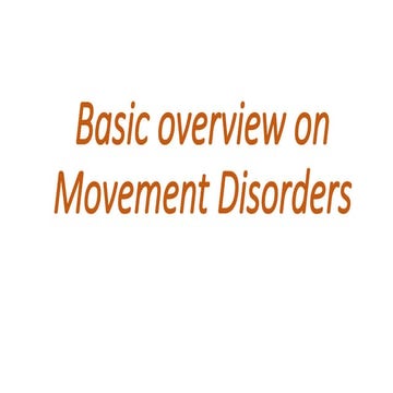 Basic overview on Movement Disorders.pptx