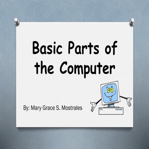 Basic Parts of the Computer | PDF | Computer Peripherals | Computing