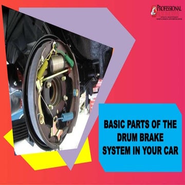 Basic Parts of the Drum Brake System in your Car