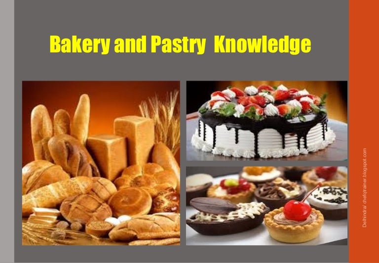 Basic Bakery & Pastry Knowledge 1 Major Ingredients, Methods, Merin…