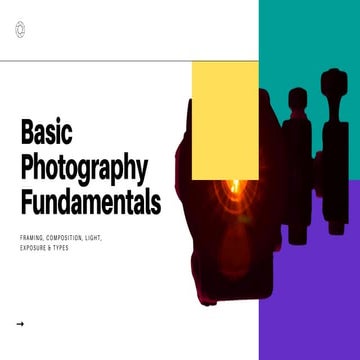 Basics of Photography | PPTX