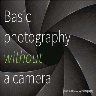 Basic Photography WITHOUT A Camera
