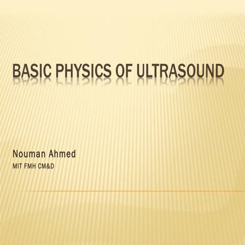 Basic physics of Ultrasound