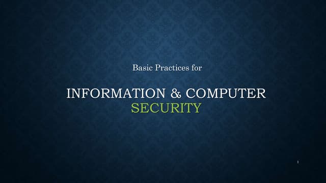 Basic practices for information & computer security