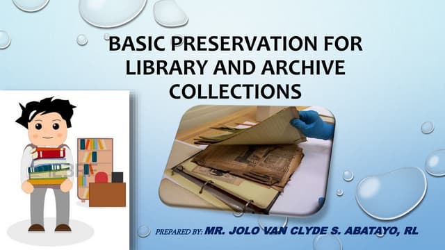 Basic Preservation for Library and Archive Collections