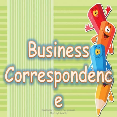 Basic principles in Business Correspondence