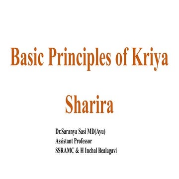 Basic principles of Kriya shareera  .......pptx