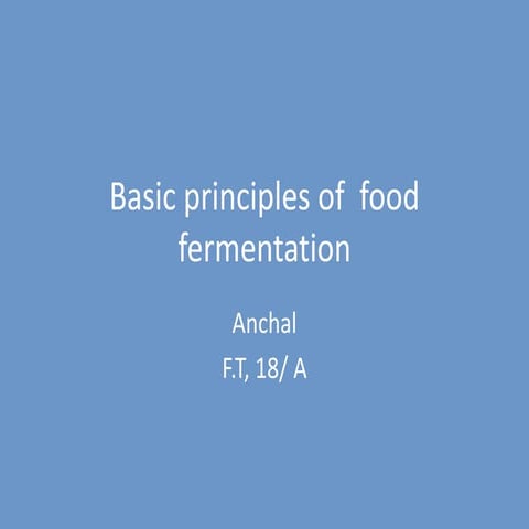 Basic principles of food fermentation