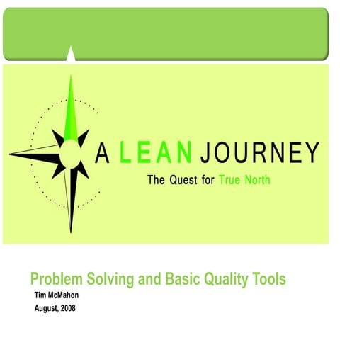 Basicqualitytoolspresentationleanjourneyvjen 110917194351-phpapp01