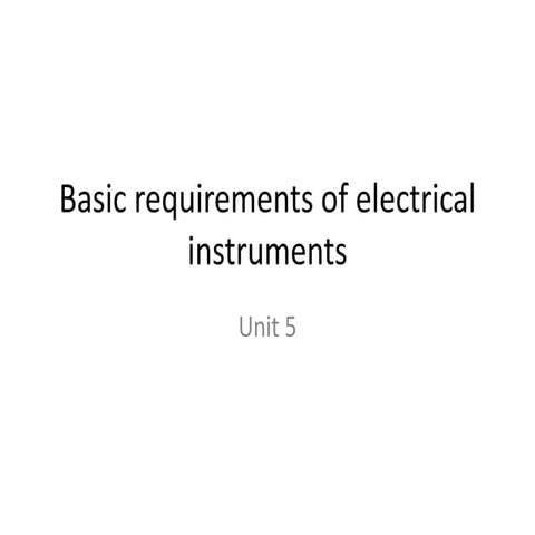Basic requirements of electrical instruments
