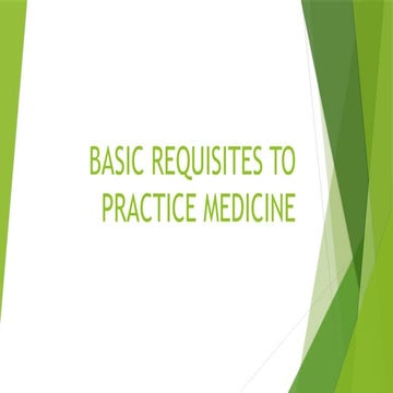 BASIC REQUISITES TO PRACTICE MEDICINE.pptx