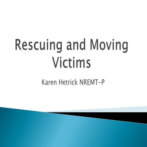 Basic resucing and moving victims