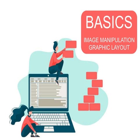 Basics -  Image Manipulation and Graphic Layout