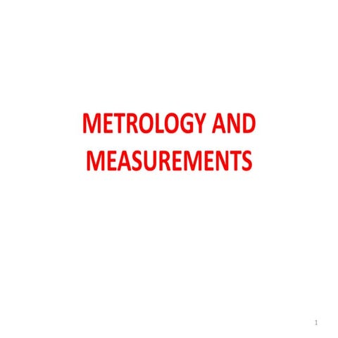 Basics --- metrology and measurements