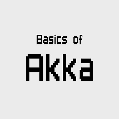 Basics of Akka | PDF