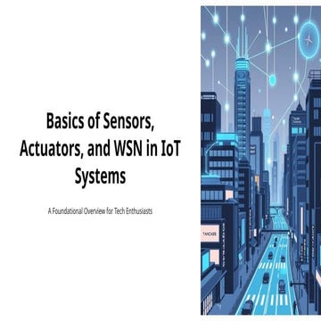 Basics-of-Sensors-Actuators-and-WSN-in-IoT-Systems.pptx