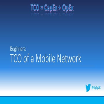 Beginners: TCO of a Mobile Network