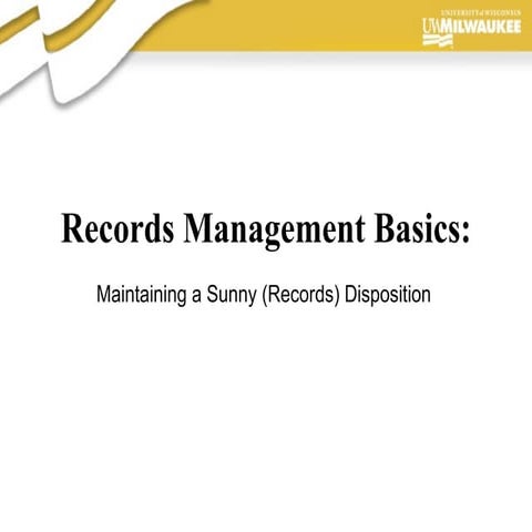 The Basics of UWM Records Management