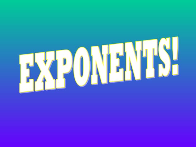 Basics about exponents