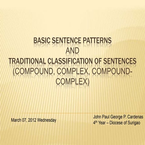 Basic sentence patterns and traditional classification  of sentences   surigao