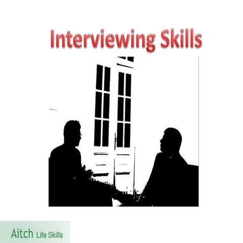 Interviewing skills - Part1 - Basics