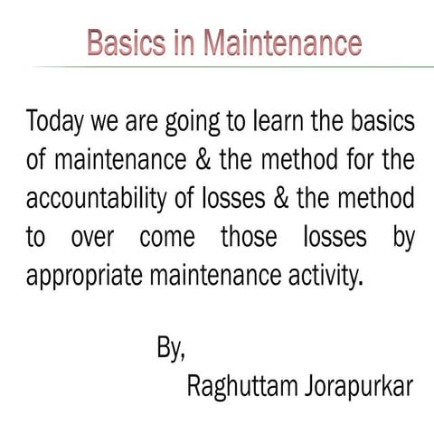 Basics in Maintenance