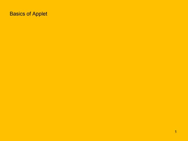 Basicsofapplets 53-130303003217-phpapp02